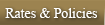 Rates & Policies